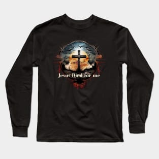 Jesus Died for Me John 3:16 V9 Long Sleeve T-Shirt